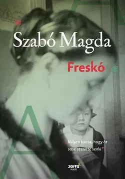 Beletria - ostatné Freskó - Magda Szabó