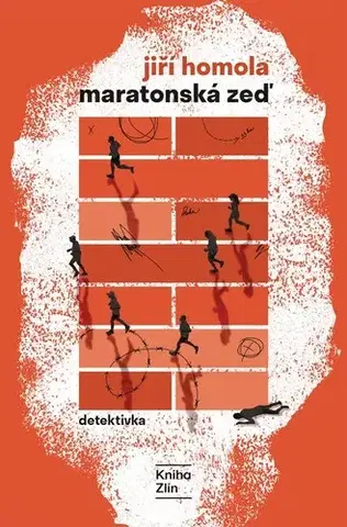 Detektívky, trilery, horory Maratonská zeď - Jiří Homoláč
