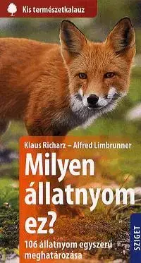 Odborná a náučná literatúra - ostatné Milyen állatnyom ez? - Kolektív autorov,Klaus Richarz