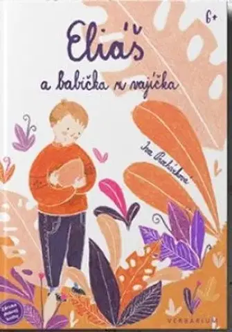 Dobrodružstvo, napätie, western Eliáš a babička z vajíčka - Iva Procházková