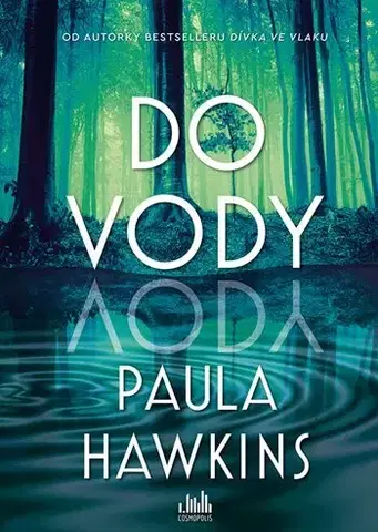 Detektívky, trilery, horory Do vody - Paula Hawkins