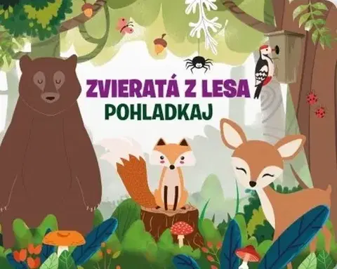 Leporelá, krabičky, puzzle knihy Zvieratá z lesa – Pohladkaj - Fiona Huisman