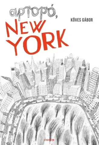 Detektívky, trilery, horory Apropó, New York - Gábor Köves