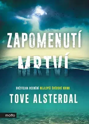 Detektívky, trilery, horory Zapomenutí mrtví - Tove Alsterdal