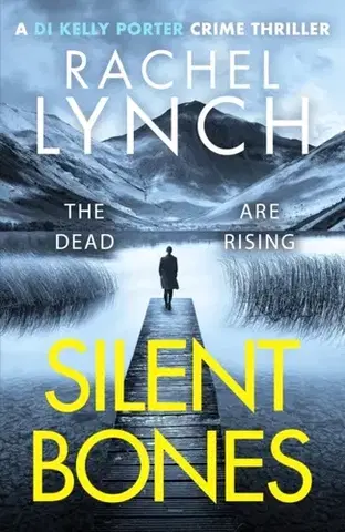 Detektívky, trilery, horory Silent Bones - Rachel Lynch