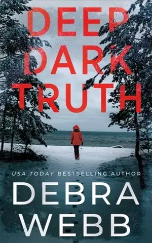 Detektívky, trilery, horory Deep Dark Truth - Debra Webb