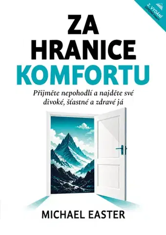 Rozvoj osobnosti Za hranice komfortu, 2. vydání - Michael Easter,Eva Motýlová