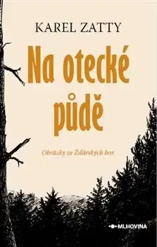 Česká beletria Na otecké půdě - Karel Zatty