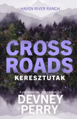 Romantická beletria Crossroads - Keresztutak - (Különleges kiadás) - Devney Perry