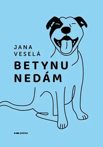 Česká beletria Betynu nedám - Jana Veselá