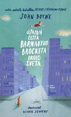 Dobrodružstvo, napätie, western Úžasná cesta Barnabyho Brocketa okolo sveta (mv) - John Boyne,Alena Redlingerová