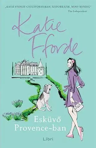 Svetová beletria Esküvő Provence-ban - Katie Fforde