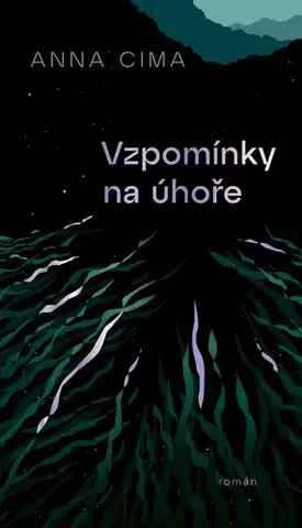 Romantická beletria Vzpomínky na úhoře - Anna Cima
