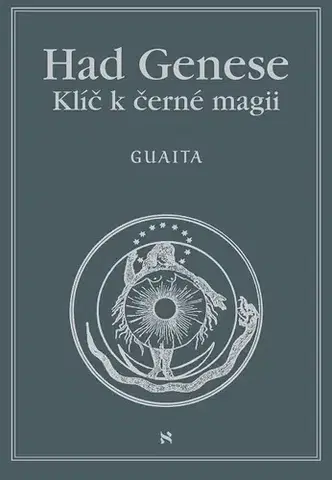 Ezoterika - ostatné Had Genese Klíč k černé magii - Stanislas de Guaita