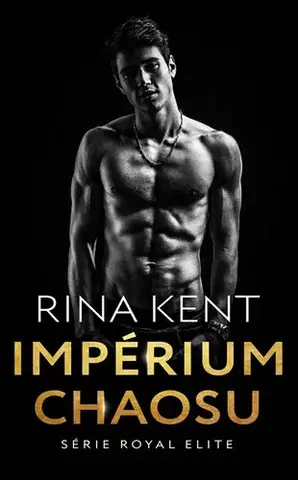 Erotická beletria Impérium chaosu - Rina Kent