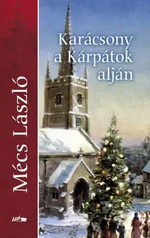 Poézia - antológie Karácsony a Kárpátok alján - László Mécs