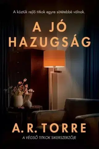 Detektívky, trilery, horory A jó hazugság - Allessandra R. Torre