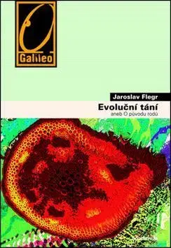 Biológia, fauna a flóra Evoluční tání aneb o původu rodů - Jaroslav Flegr