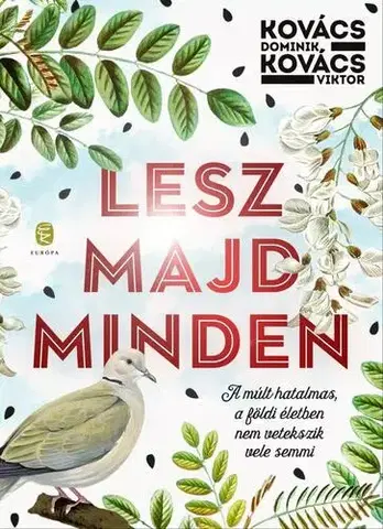 Svetová beletria Majd lesz valahogy - Dominik Kovács,Viktor Kovács