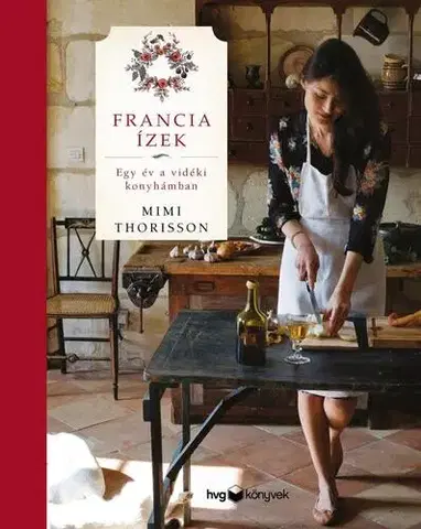 Národná kuchyňa - ostatné Francia ízek - Mimi Thorisson