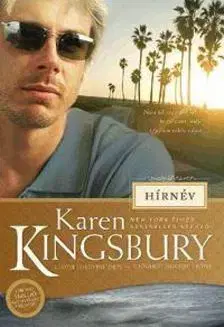 Romantická beletria Hírnév - Karen Kingsbury