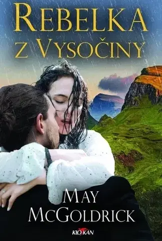 Historické romány Rebelka z Vysočiny - May McGoldrick