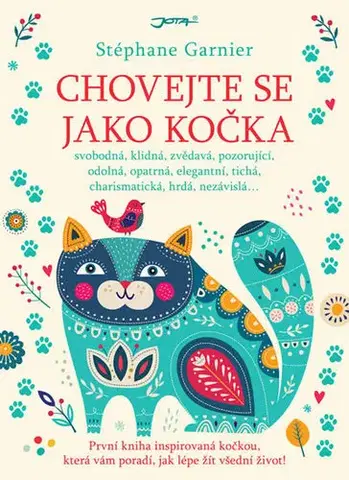 Psychológia, etika Chovejte se jako kočka - Stephane Garnier