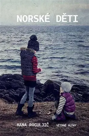 Svetová beletria Norské děti - Hana Roguljič