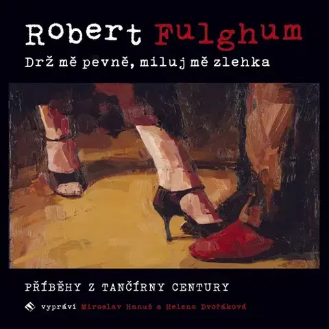 Pre deti a mládež Tympanum Drž mě pevně, miluj mě zlehka