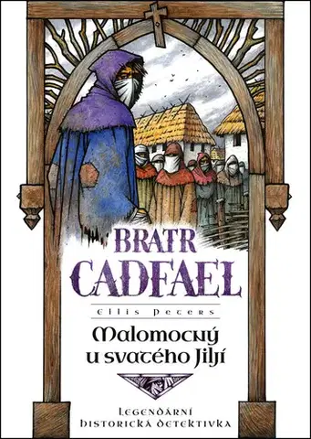 Detektívky, trilery, horory Malomocný u svatého Jiljí - Ellis Petersová