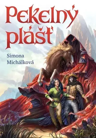 Dobrodružstvo, napätie, western Pekelný plášť - Simona Michálková