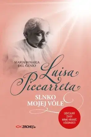 Náboženstvo Luisa Piccarreta: Slnko mojej vôle - Maria Rosaria del Genio