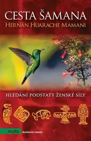Psychológia, etika Cesta šamana - Mamani Hernán Huarache
