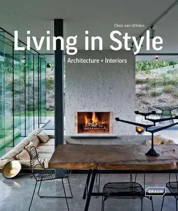 Architektúra Living in Style - Chris van Uffelen