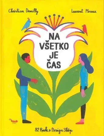 Pre deti a mládež - ostatné Na všetko je čas - Christian Demilly,Laurent Moreau