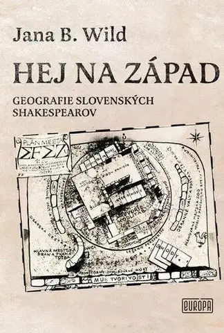 Divadlo - teória, história,... Hej na západ - Jana Bžochová-Wild
