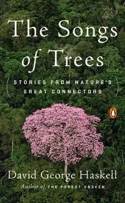 Záhrada - Ostatné The Songs Of Trees - David George Haskell