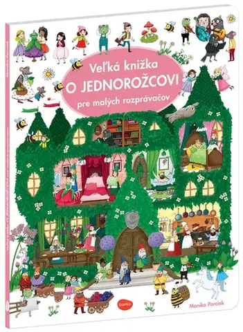 Leporelá, krabičky, puzzle knihy Veľká knižka O JEDNOROŽCOVI pre malých rozprávačov - Monika Parciak