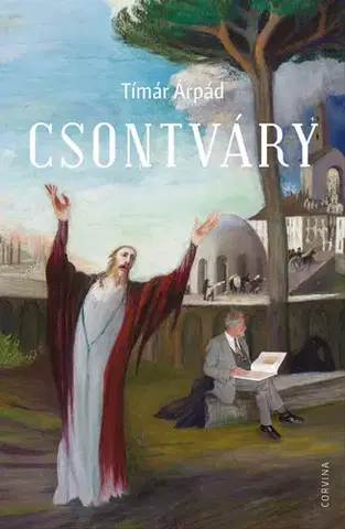 Umenie - ostatné Csontváry - Árpád Tímár