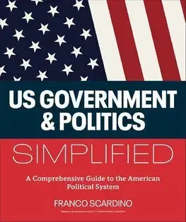 Politológia US Government and Politics Simplified - Franco Scardino