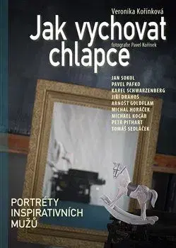 Partnerstvo a rodičovstvo - ostatné Jak vychovat chlapce - Veronika Kořínková