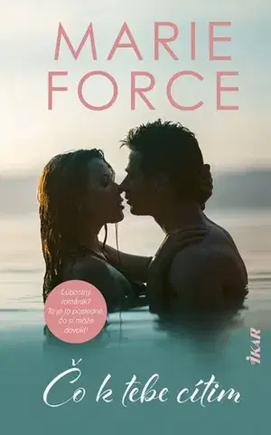 Romantická beletria Čo k tebe cítim - Marie Force,Ivana Hostová