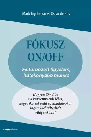 Rozvoj osobnosti Fókusz ki/be - Mark Tigchelaar,Oscar de Bos