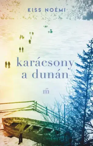 Novely, poviedky, antológie Karácsony a Dunán - Noémi Kiss