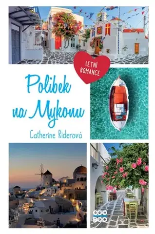 Young adults Polibek na Mykonu - Catherine Rider,Hana Netušilová,Kristýna Vítková