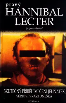 Biografie - ostatné Pravý Hannibal Lecter - Jaques Buval,Monika Kuprová