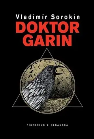 Svetová beletria Doktor Garin - Vladimir Sorokin,Libor Dvořák