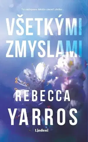Romantická beletria Všetkými zmyslami - Rebecca Yarros