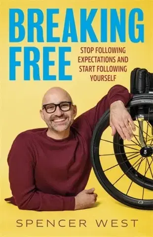 Motivačná literatúra Breaking Free - Spencer West