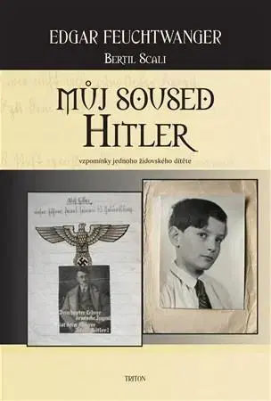 Biografie - ostatné Můj soused Hitler - Edgar Feuchtwanger